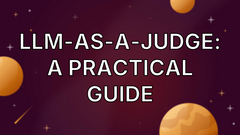 LLM-as-a-Judge: A Practical Guide image