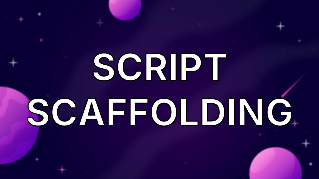 Script scaffolding image