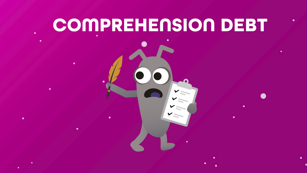 Comprehension Debt image