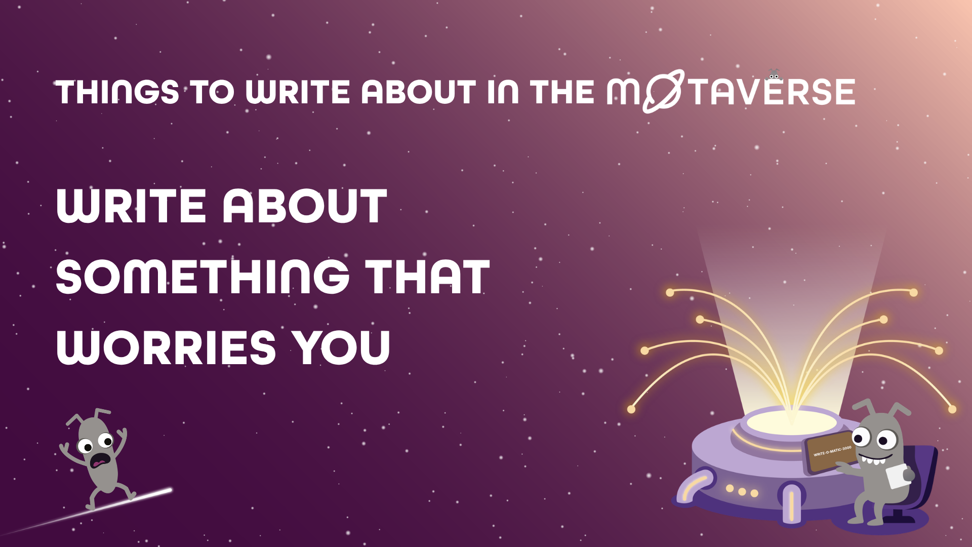 An instructional graphic set against a starry, purple space background. At the top, white text reads, "THINGS TO WRIT... image