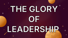  The Glory of Leadership  image