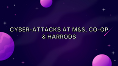 Cyber-attacks at M&amp;S, Co-op &amp; Harrods image