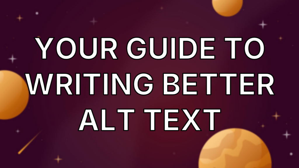 Your Guide to Writing Better Alt Text image