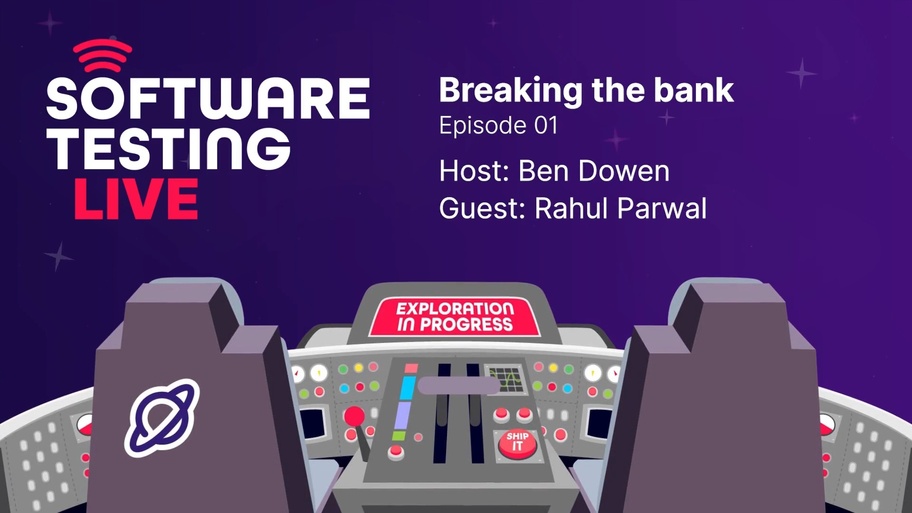 Software Testing Live: Episode 01 - Breaking the bank image