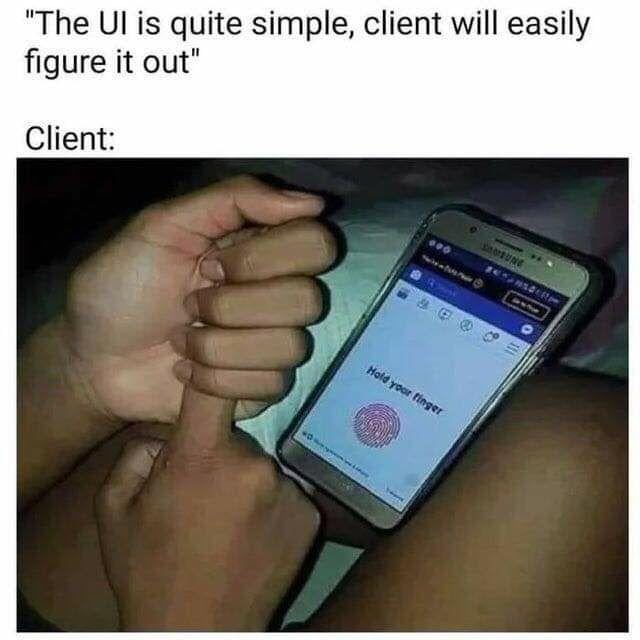 A person is holding their phone with their left hand and using their right hand's thumb to simulate a fingerprint on the screen. The screen shows a fingerprint scanning page with text instructing to "Hold your finger." Above the image, the text reads: "The UI is quite simple, client will easily figure it out.