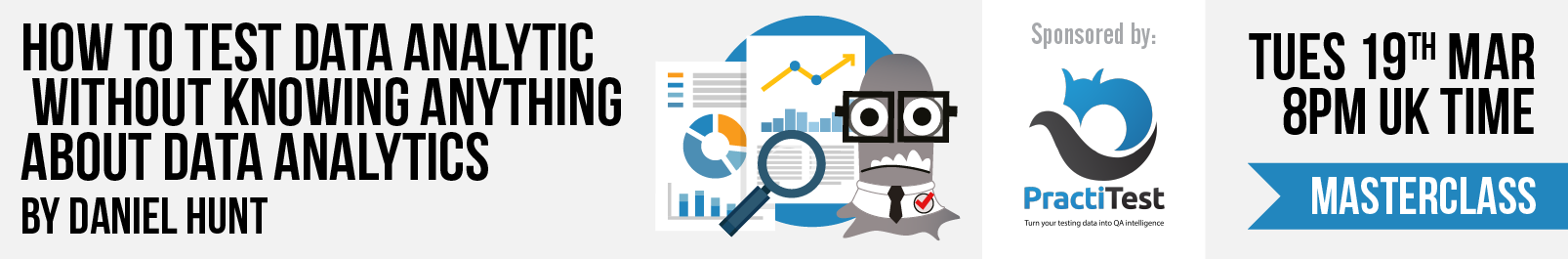 Masterclass: How to Test Data Analytics without knowing anything about Data Analytics with Daniel Hunt banner image