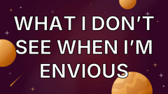 What I Don’t See When I’m Envious image