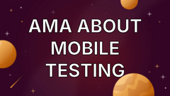 Any suggestions, or experiences with test automating mobile/mobileweb using real devices on both of the platforms And... image