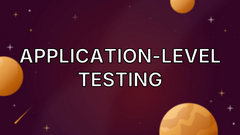 Application-Level Testing image
