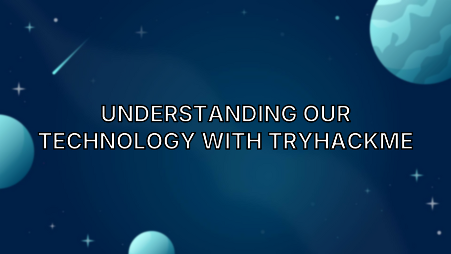 Understanding our technology with TryHackMe image