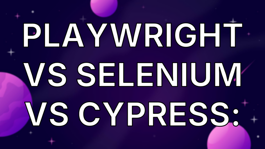 Playwright VS Selenium VS Cypress: image