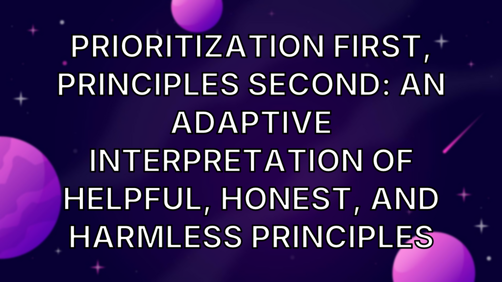 Prioritization First, Principles Second: An Adaptive Interpretation of Helpful, Honest, and Harmless Principles image