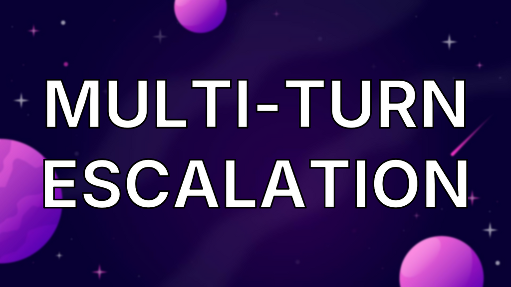 Multi-turn escalation image