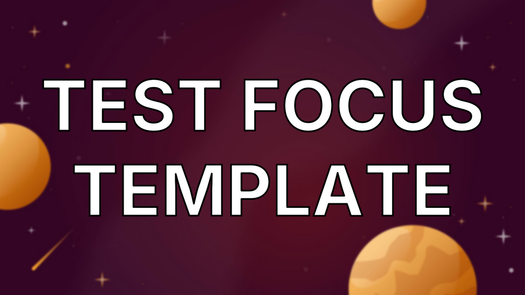 Test Focus Template image