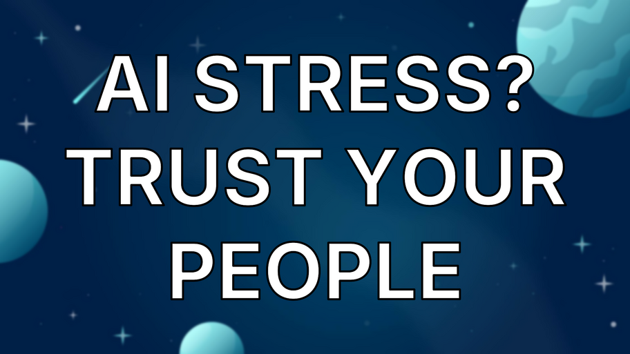 AI Stress? Trust your people image