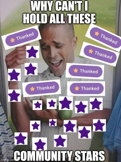 A man is struggling to hold stars and thanked buttons. 