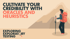 Learn how Oracles and Heuristics can expand your exploratory testing and improve your credibility as a tester image