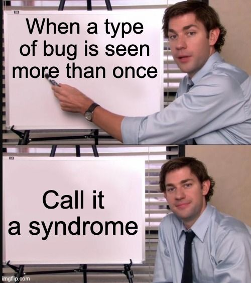 When developers give me same bugs on repetitive testing.