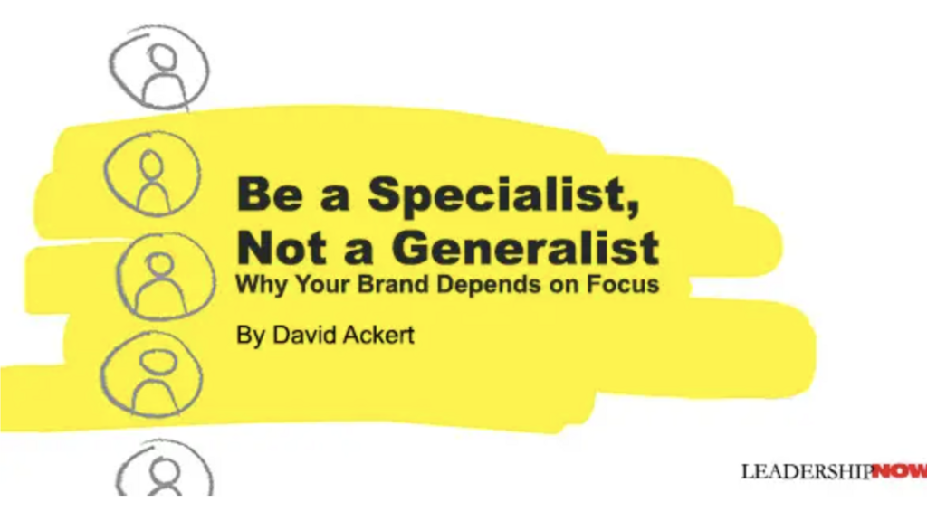 Be a Specialist, Not a Generalist: Why Your Brand Depends on Focus image