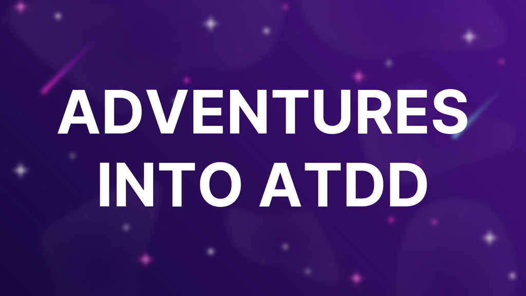 Adventures into ATDD image