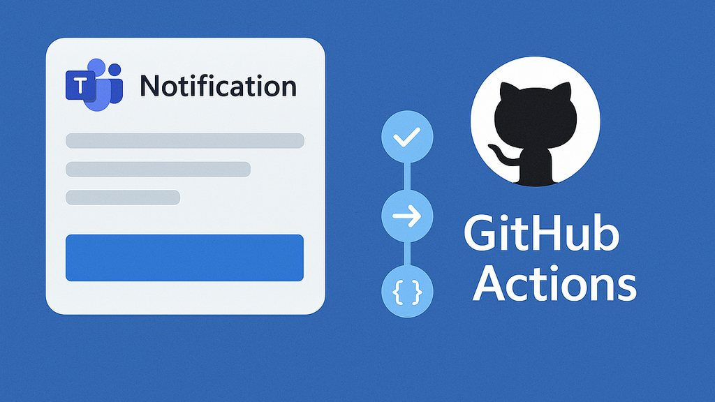 Never Miss a Build: GitHub Actions Notifications in Teams image