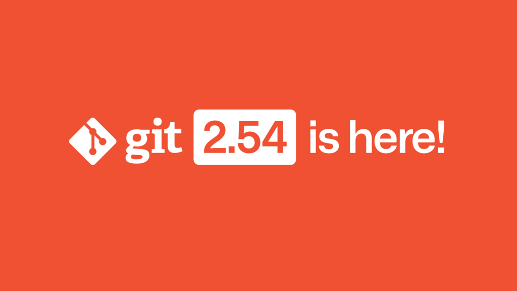 Highlights from Git 2.54 image image