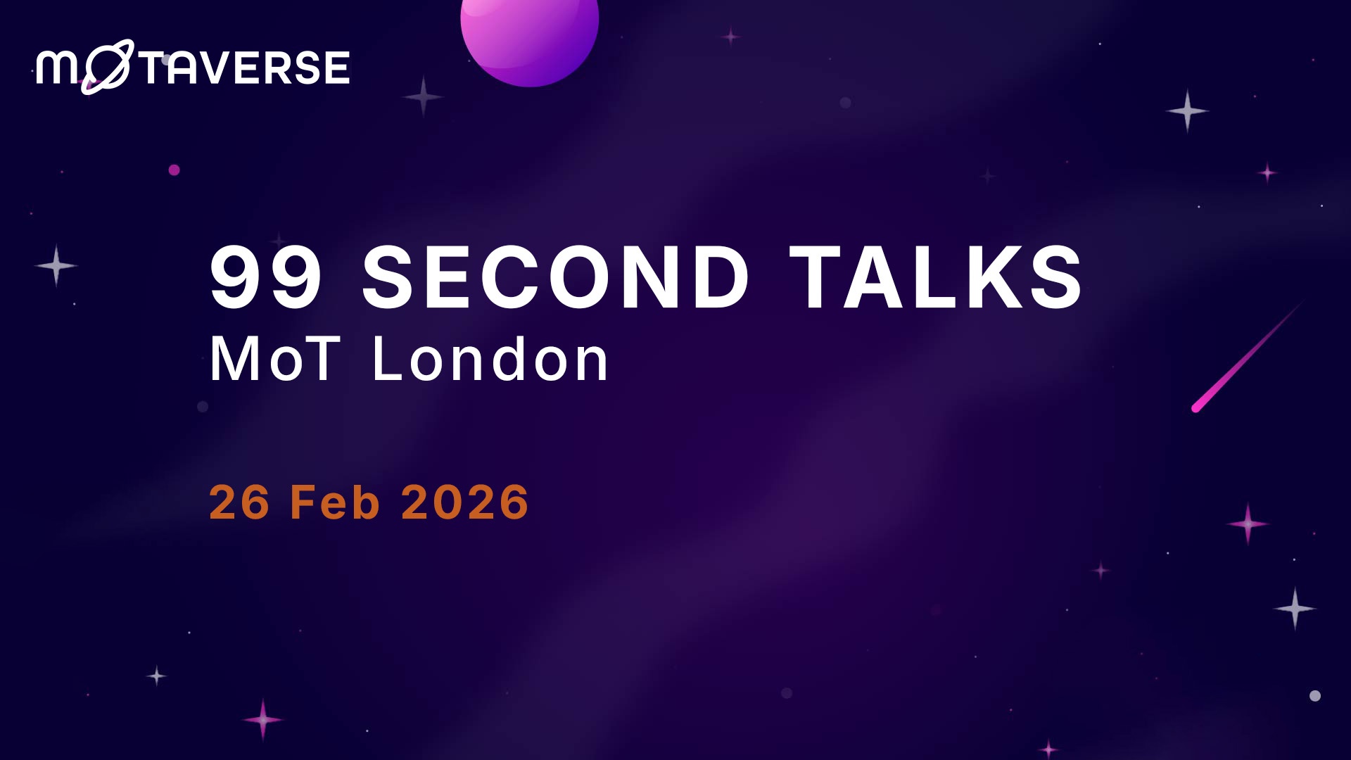 99 Second Talks - MoT London | MoTaverse