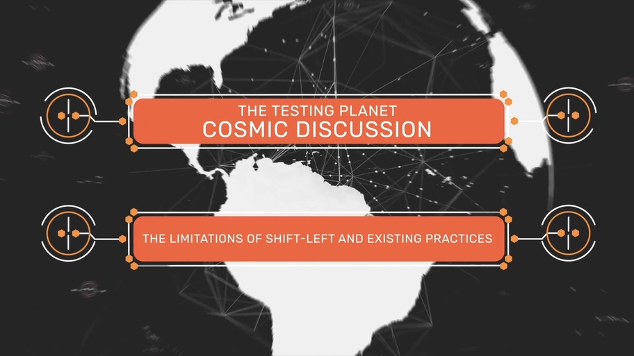 Cosmic Discussion: The limitations of shift-left and existing practices image