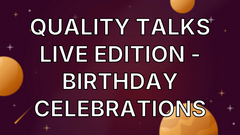 Quality Talks Live Edition - Birthday Celebrations image