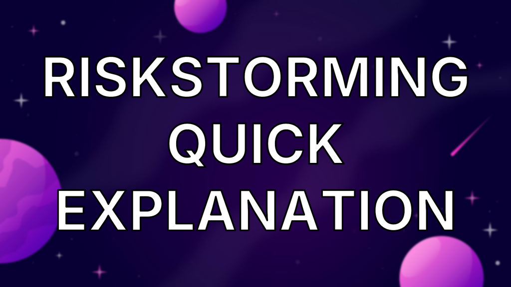 RiskStorming Quick Explanation image