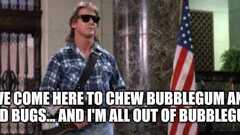 Im here to chew bubblegum image