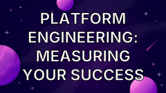 Platform Engineering: measuring your success image