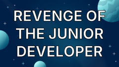 Revenge of the junior developer image