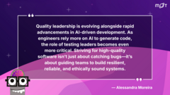 Alessandra makes a powerful point. And it makes me wonder what bugs the quality engineers of the next five years will be faced with. We've already seen folks pulling apart fundamental flaws in AI-g... image
