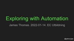 Learn how to explore using automation with James Thomas image