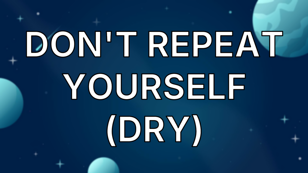 Don't Repeat Yourself (DRY) image