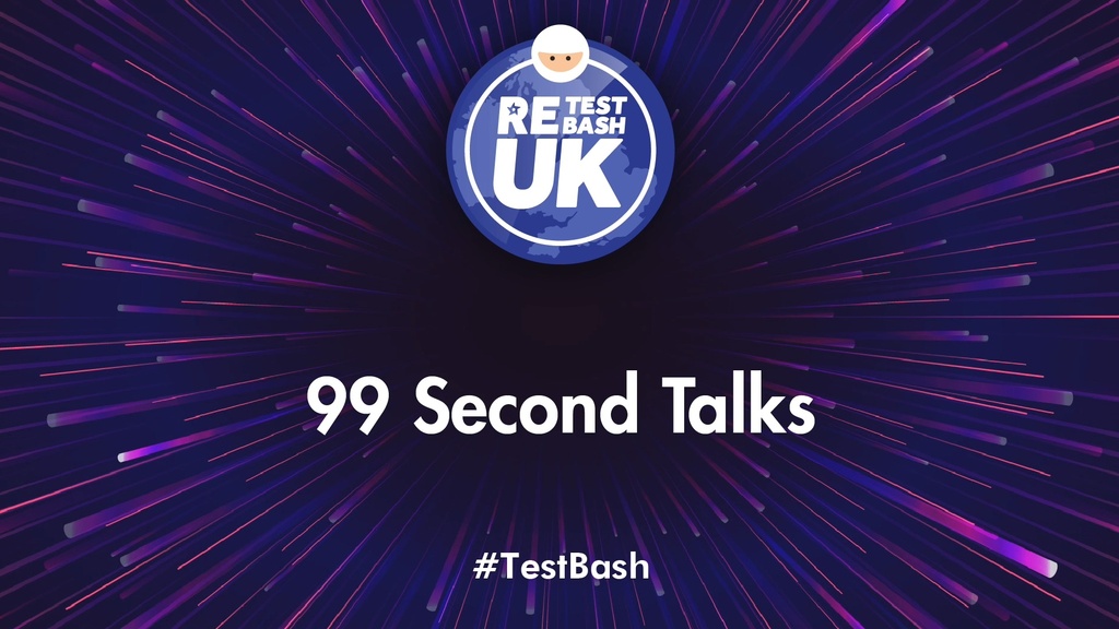 99 Second Talks - ReTestBash UK 2023 image