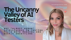 The Uncanny Valley of AI Testers image
