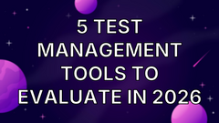 5 Test Management Tools to Evaluate in 2026 image