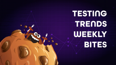 Testing Trends Weekly — Issue 1 image