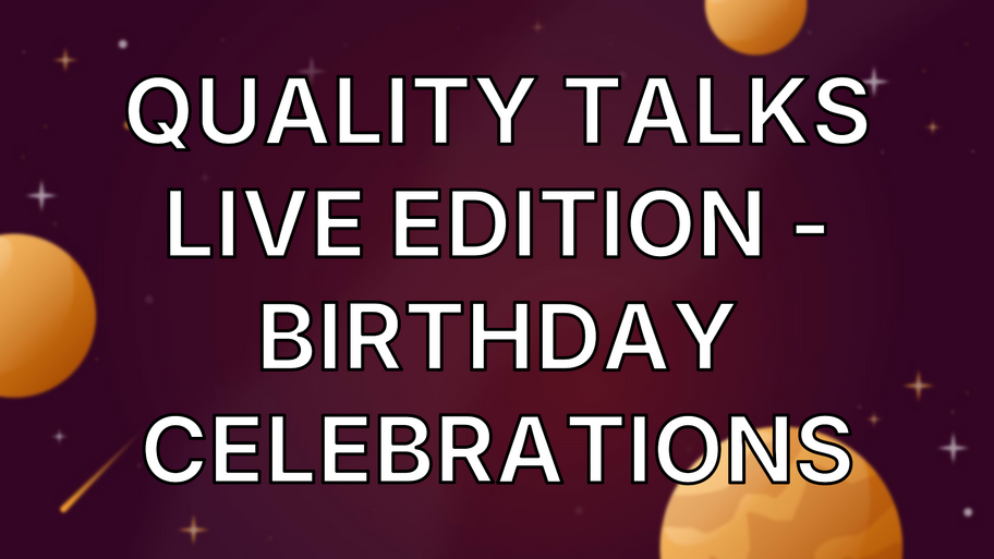 Quality Talks Live Edition - Birthday Celebrations image