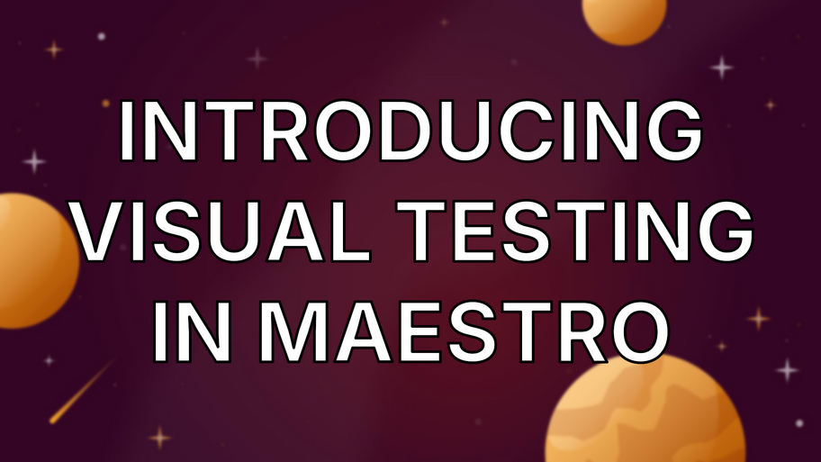 Introducing Visual Testing in Maestro image
