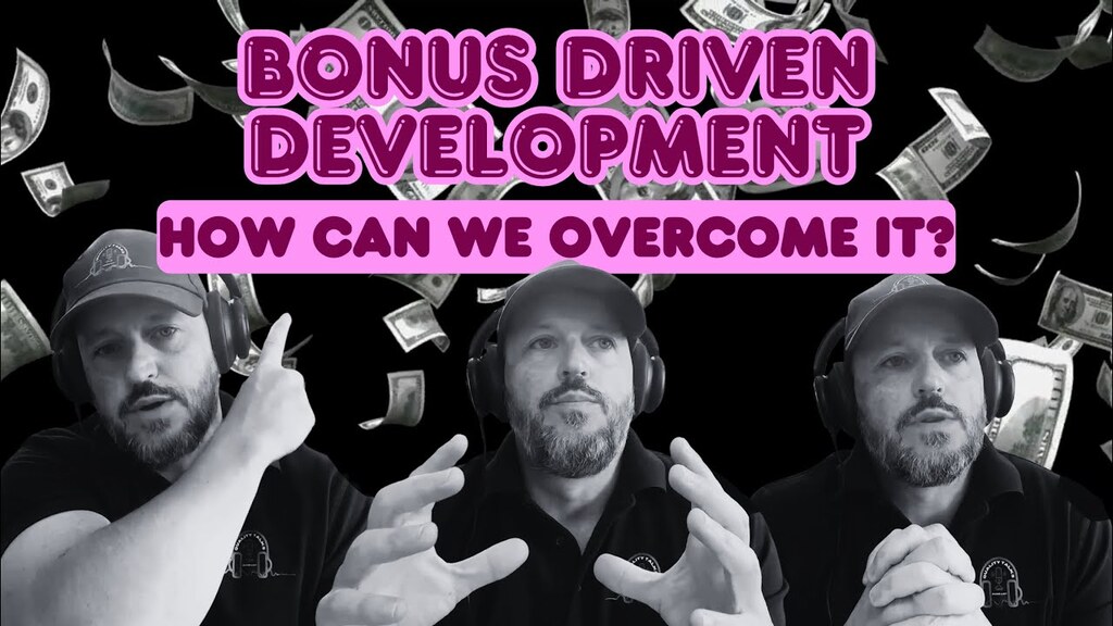 Bonus Driven Development - How Can We Overcome It? image