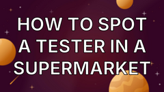 How to spot a tester in a supermarket image