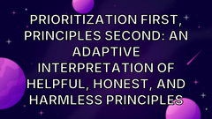 Prioritization First, Principles Second: An Adaptive Interpretation of Helpful, Honest, and Harmless Principles image