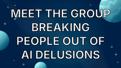 Meet the Group Breaking People Out of AI Delusions image