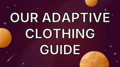 Our adaptive clothing guide image