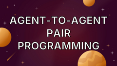 Agent-to-agent pair programming image
