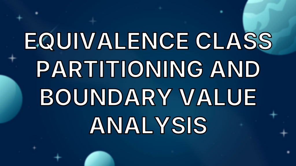 Equivalence class partitioning and boundary value analysis image