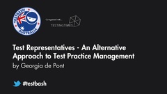 Watch Georgia de Pont's talk "Test Representatives: An Alternative Approach to Test Practice Management" from TestBash Australia 2018 image